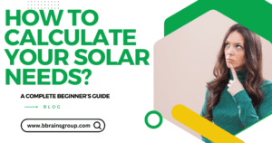 How To Precisely Calculate Your Solar Energy Needs in 2024.