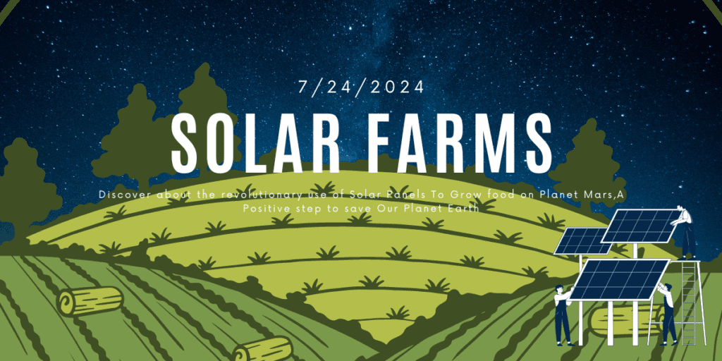 Grow Food On Mars. Solar Farm