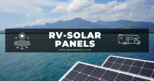 RV Solar Panels : Maximize Off-Grid Efficiency in 2024